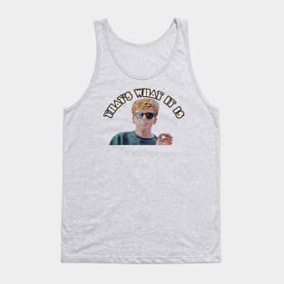 “That’s what it is” - Brian Johnson Tank Top